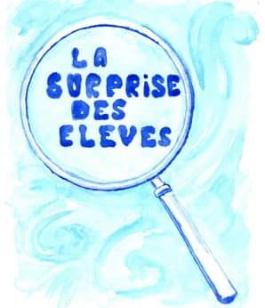 SURPRISE DES ÉLÈVES